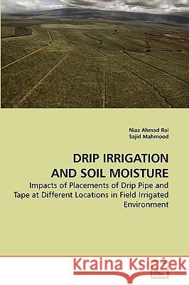 Drip Irrigation and Soil Moisture Niaz Ahmad Rai 9783639210132 VDM Verlag - książka