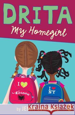 Drita, My Homegirl Jenny Lombard 9780142409053 Puffin Books - książka