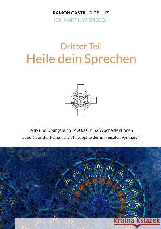 Dritter Teil: HEILE DEIN SPRECHEN Spiegel, Martin 9783347907478 tredition - książka