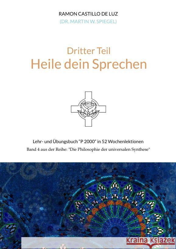 Dritter Teil: HEILE DEIN SPRECHEN Spiegel, Martin 9783347907508 tredition - książka