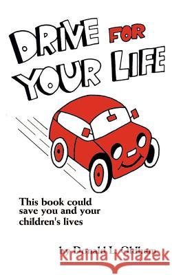 Drive for Your Life Donald L. Oldham 9780759601963 Authorhouse - książka