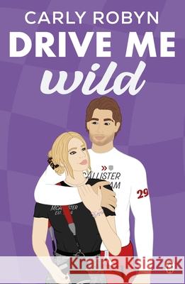 Drive Me Wild Carly Robyn 9781405969284 Penguin Books Ltd - książka