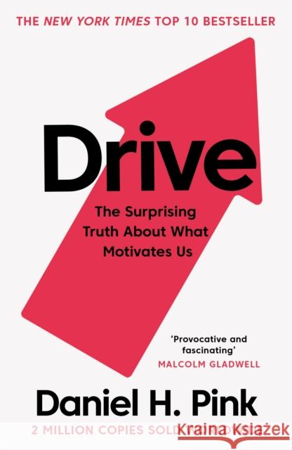 Drive: The Surprising Truth About What Motivates Us Daniel H. Pink   9781786891709 Canongate Books - książka