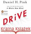 Drive: The Surprising Truth about What Motivates Us - audiobook Pink, Daniel H. 9780143145080 Penguin Audiobooks