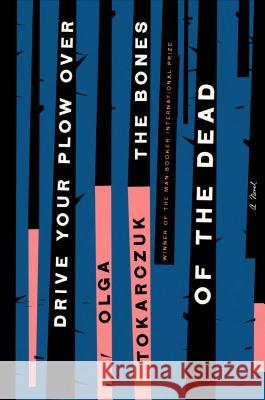 Drive Your Plow Over the Bones of the Dead Tokarczuk, Olga Lloyd-Jones, Antonia 9780525541332  - książka