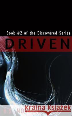 Driven R. S. Novelle 9781497485952 Createspace - książka