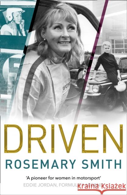 Driven: A Pioneer for Women in Motorsport – an Autobiography Rosemary Smith 9780008301859 HarperCollins - książka