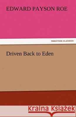 Driven Back to Eden  9783842428324 tredition GmbH - książka