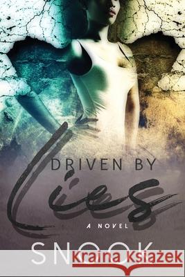 Driven by Lies Snook 9780578795676 Amarquis Publications, LLC - książka