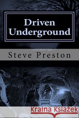 Driven Underground: Nuclear Dred Steve Preston 9781514661482 Createspace Independent Publishing Platform - książka