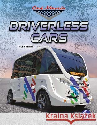 Driverless Cars Ryan James 9781638974758 Stingray High/Lo - książka