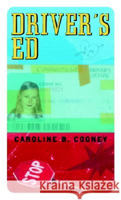 Driver's Ed Caroline B. Cooney 9780440219811 Laurel-Leaf Books - książka