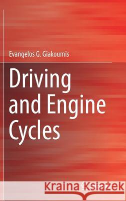 Driving and Engine Cycles Evangelos G. Giakoumis 9783319490335 Springer - książka