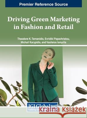 Driving Green Marketing in Fashion and Retail  9798369330494 IGI Global - książka