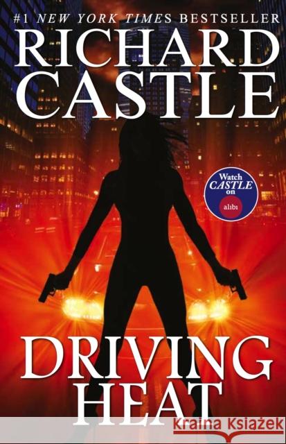 Driving Heat Richard Castle 9781785650000 Titan Books Ltd - książka