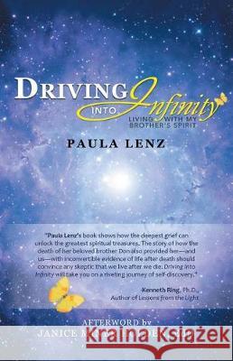 Driving into Infinity: Living with My Brother's Spirit Paula Lenz 9781504384797 Balboa Press - książka