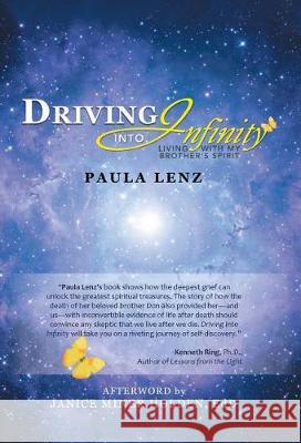 Driving into Infinity: Living with My Brother's Spirit Paula Lenz 9781504384810 Balboa Press - książka