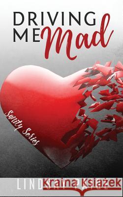 Driving Me Mad Lindsay Paige 9781533054814 Createspace Independent Publishing Platform - książka