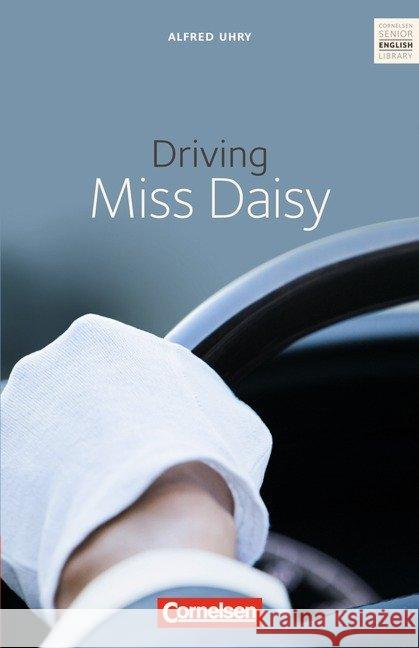 Driving Miss Daisy : Text in Englisch. Für die Sek.II. Uhry, Alfred   9783464063255 Cornelsen - książka
