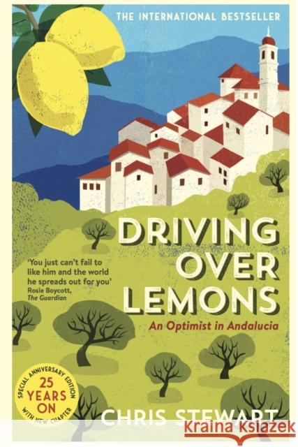 Driving Over Lemons: An Optimist in Andalucia – Special Anniversary Edition (with new chapter 25 years on)  9781908745859 Sort of Books - książka