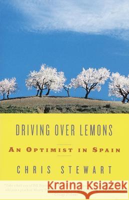 Driving Over Lemons: An Optimist in Spain Chris Stewart 9780375709159 Vintage Books USA - książka