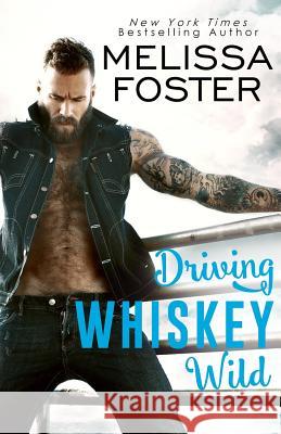 Driving Whiskey Wild Melissa Foster 9781948004817 World Literary Press - książka