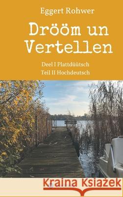 Drööm un Vertellen Eggert Rohwer 9783749798780 Tredition Gmbh - książka