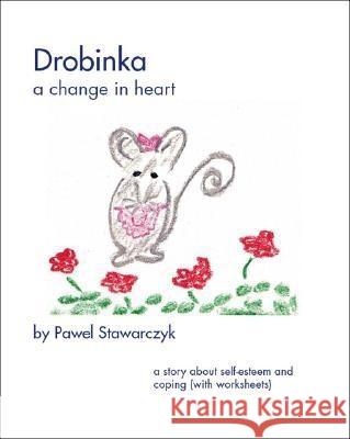 Drobinka: A Change in Heart  9781412075787 Trafford Publishing - książka