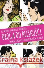 Droga do bliskości. Prawda, szacunek i trwała.. Pia Mellody, Lawrence S. Freundlich, Aleksandra W 9788382529388 Czarna Owca - książka