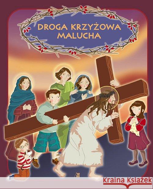 Droga Krzyżowa malucha Skarżyńska Ewa 9788325707057 Wydawnictwo Diecezjalne - książka