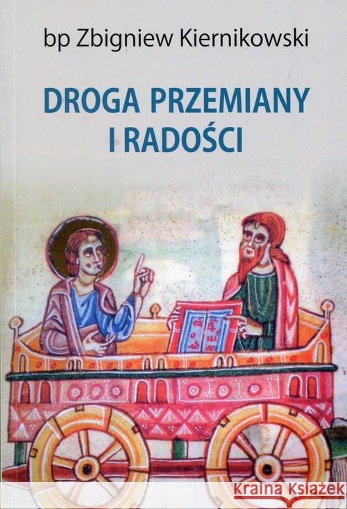 Droga przemiany i radości Kiernikowski Zbigniew 9788380431416 M - książka