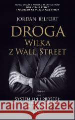 Droga Wilka z Wall Street Jordan Belfort 9788382893380 Świat Książki - książka