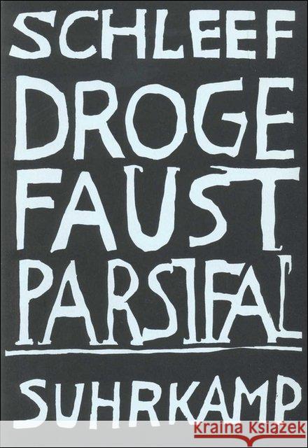 Droge Faust Parsifal : Ausgezeichnet mit dem Bremer Literaturpreis 1998 Schleef, Einar 9783518408629 Suhrkamp - książka