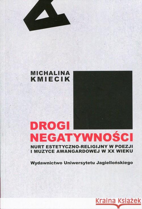 Drogi negatywności  9788323340621 Wydawnictwo Uniwersytetu Jagiellońskiego - książka