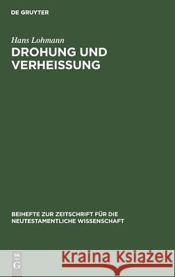 Drohung und Verheißung Lohmann, Hans 9783110120189 De Gruyter - książka