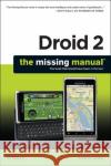 Droid 2: The Missing Manual Gralla, Preston 9781449301699 Pogue Press