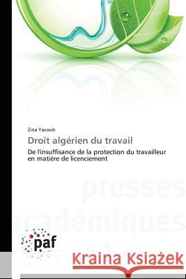 Droit Algérien Du Travail Yacoub-Z 9783838142067 Presses Academiques Francophones - książka