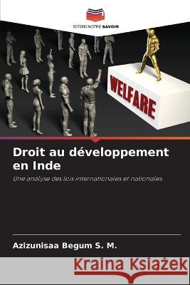 Droit au développement en Inde S. M., Azizunisaa Begum 9786205278154 Editions Notre Savoir - książka