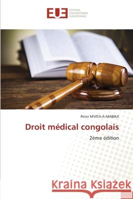 Droit médical congolais M'Vita-A-Mabika, Peter 9786202541091 Editions Universitaires Europeennes - książka