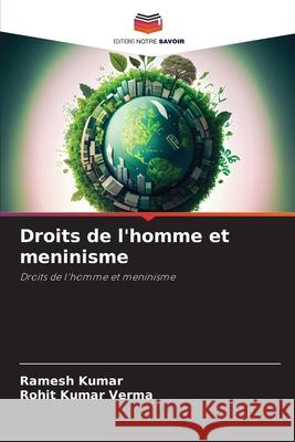 Droits de l'homme et meninisme Ramesh Kumar Rohit Kumar Verma 9786207521784 Editions Notre Savoir - książka