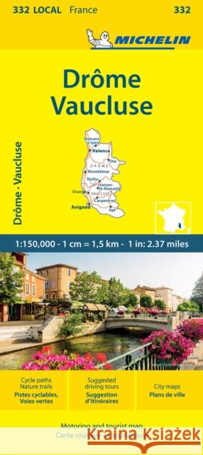 Drome Vaucluse - Michelin Local Map 332: Map Michelin 9782067262553 Michelin Editions des Voyages - książka