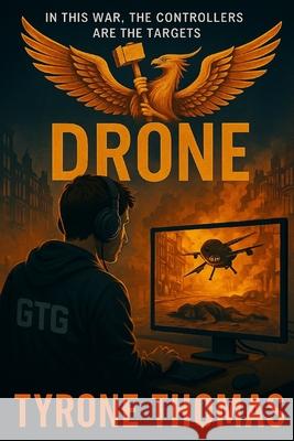 Drone Tyrone Thomas   9798388539403 Independently Published - książka