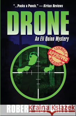 Drone: An Eli Quinn Mystery Robert Roy Britt 9780997761405 Ink Spot Books - książka