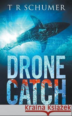 Drone Catch T. R. Schumer 9789769592445 Tracy Schumer - książka