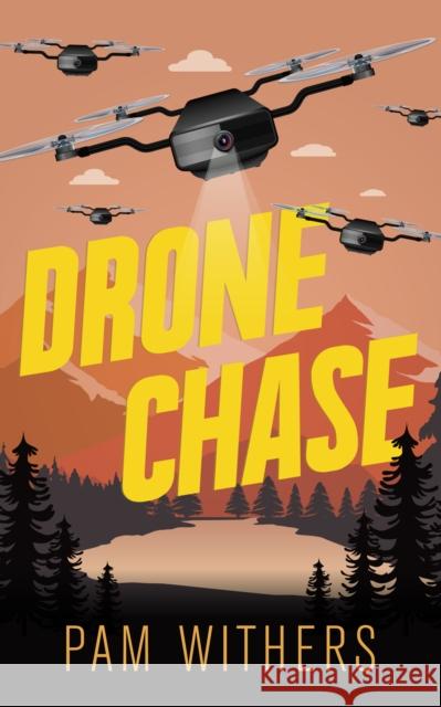 Drone Chase Pam Withers 9781459747432 Dundurn Group - książka