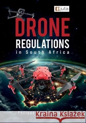 Drone Regulations in South Africa Philippe-Joseph Salazar 9781485154716 Juta & Company Ltd - książka