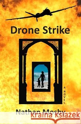 Drone Strike Nathan Mosby 9781491013366 Createspace - książka