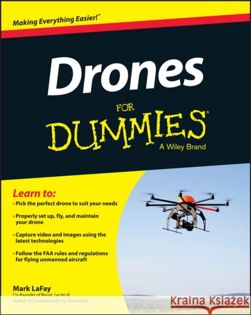 Drones For Dummies Mark LaFay 9781119049784 John Wiley & Sons Inc - książka