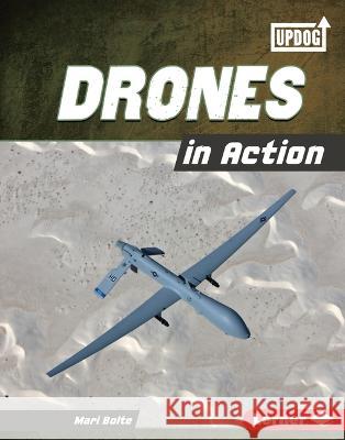 Drones in Action Mari Bolte 9781728491684 Lerner Publications - książka