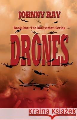 Drones--Paperback Edition Johnny Ray 9781940949086 Sir John Publishing - książka